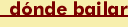 bailar1.gif (638 bytes)
